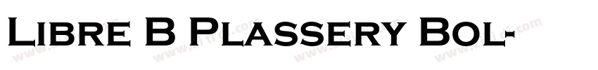 Libre B Plassery Bol字体转换
